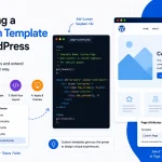 Creating a Custom Template in WordPress