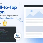 Adding a Scroll-to-Top Button to Improve User Experience: An Easy jQuery Solution